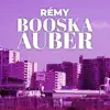 Rémy - Booska Auber - Single